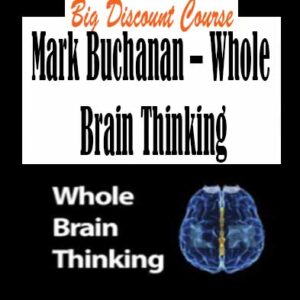 Mark Buchanan â€“ Whole Brain Thinking