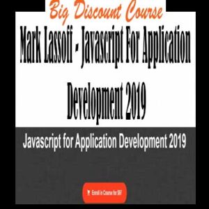 Mark Lassoff â€“ Javascript For Application Development 2019