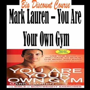 Mark Lauren â€“ You Are Your Own Gym