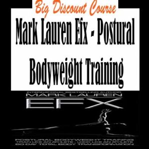 Mark Lauren Efx â€“ Postural Bodyweight Training