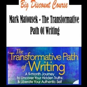 Mark Matousek â€“ The Transformative Path Of Writing
