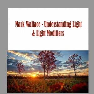 Mark Wallace â€“ Understanding Light & Light Modifiers