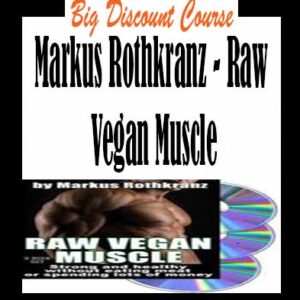 Markus Rothkranz â€“ Raw Vegan Muscle