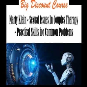 Marty Klein â€“ Sexual Issues In Couples Therapy â€“ Practical Skills for Common Problems