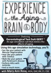 Mary Ann Rosa Ã¢â‚¬â€œ Experience the Aging Brain & Body