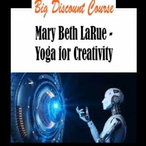 Mary Beth LaRue â€“ Yoga for Creativity
