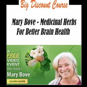 Mary Bove â€“ Medicinal Herbs For Better Brain Health
