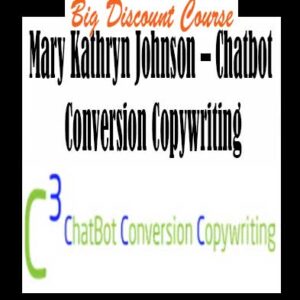 Mary Kathryn Johnson â€“ Chatbot Conversion Copywriting
