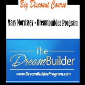 Mary Morrissey â€“ Dreambuilder Program