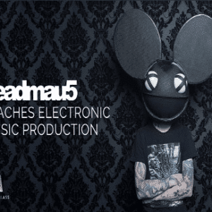Masterclass Ã¢â‚¬â€œ Deadmau5 Teaches Eletronic Music Production