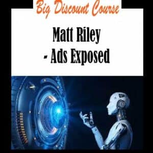 Matt Riley â€“ Ads Exposed