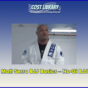 Matt Serra BJJ Basics Ã¢â‚¬â€œ No-Gi BJJ