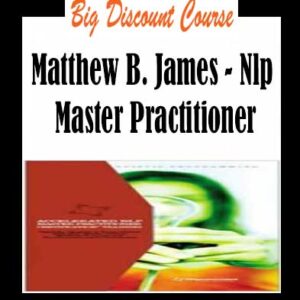 Matthew B. James â€“ NLP Master Practitioner