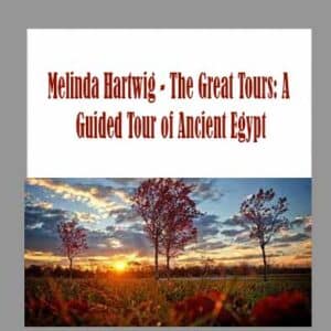 Melinda Hartwig â€“ The Great Tours: A Guided Tour of Ancient Egypt