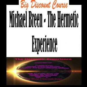 Michael Breen â€“ The Hermetic Experience