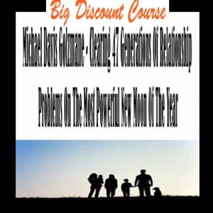 Michael Davis Golzmane â€“ Clearing 47 Generations Of Relationship Problems On The Most Powerful New Moon Of The Year