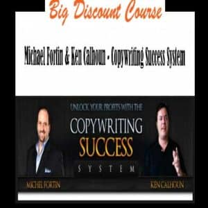 Michael Fortin & Ken Calhoun â€“ Copywriting Success System