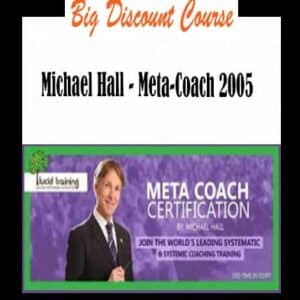 Michael Hall â€“ Meta-Coach 2005