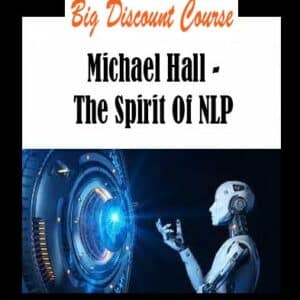 Michael Hall â€“ The Spirit Of NLP