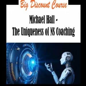 Michael Hall â€“ The Uniqueness of NS Coaching