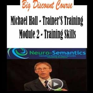 Michael Hall â€“ Trainerâ€™S Training Module 2 â€“ Training Skills