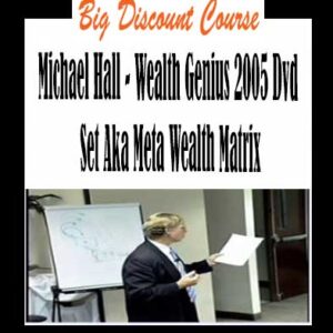 Michael Hall â€“ Wealth Genius 2005 Dvd Set Aka Meta Wealth Matrix