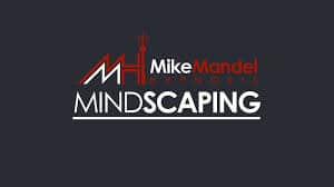Mike Mandel Hypnosis Ã¢â‚¬â€œ Mindscaping