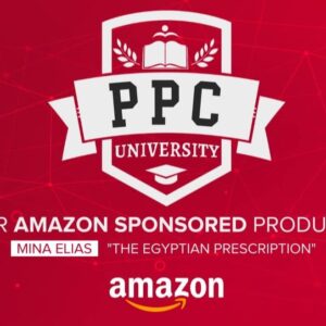 Mina Elias Ã¢â‚¬â€œ Fundamentals of Amazon PPC Sponsored Products