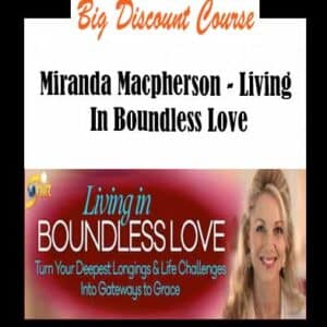 Miranda Macpherson â€“ Living In Boundless Love