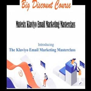 Mutesix Klaviyo Email Marketing Masterclass