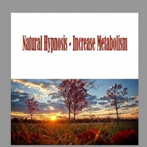 Natural Hypnosis â€“ Increase Metabolism