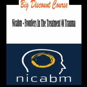 Nicabm â€“ Frontiers In The Treatment Of Trauma