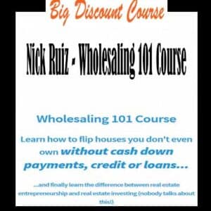 Nick Ruiz â€“ Wholesaling 101 Course