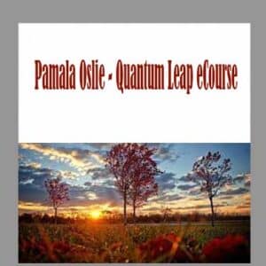 Pamala Oslie â€“ Quantum Leap eCourse