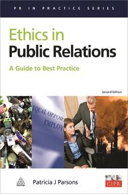 Patricia J. Parsons Ã¢â‚¬â€œ Ethics in Public Relations