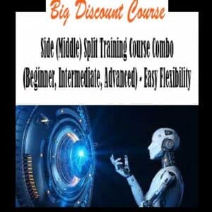 Paul Zaichik â€“ Side (Middle) Split Training Course Combo (Beginner, Intermediate, Advanced) â€“ Easy Flexibility