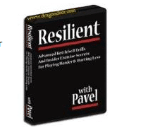Pavel Tsatsouline Ã¢â‚¬â€œ Resilient