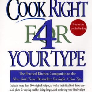 Peter DÃ¢â‚¬â„¢Adamo Ã¢â‚¬â€œ Cook Right 4 Your Type