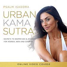 Psalm Isadora Ã¢â‚¬â€œ Urban Kama Sutra Complete Set