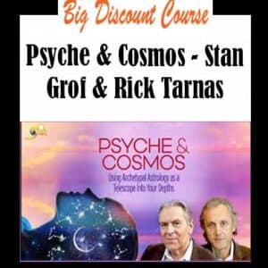 Stan Grof & Rick Tarnas â€“ Psyche & Cosmos