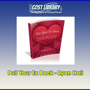 Pull Your Ex Back Ã¢â‚¬â€œ Ryan Hall