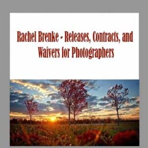 Rachel Brenke â€“ Releases, Contracts, and Waivers for Photographers