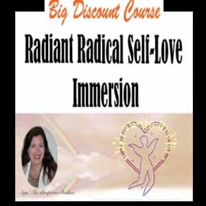 Radiant Radical Self-Love Immersion
