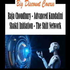 Raja Choudhury â€“ Advanced Kundalini Shakti Initiation â€“ The Shift Network