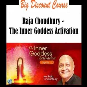 Raja Choudhury â€“ The Inner Goddess Activation