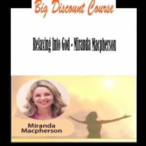 Miranda Macpherson â€“ Relaxing Into God
