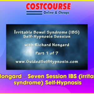 Richard Nongard Ã¢â‚¬â€œ Seven Session IBS (irritable bowel syndrome) Self-Hypnosis