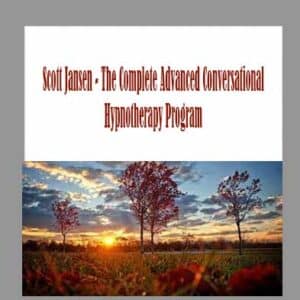 Scott Jansen â€“ The Complete Advanced Conversational Hypnotherapy Program