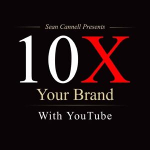 Sean Cannell Ã¢â‚¬â€œ 10X Your Brand With YouTube