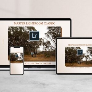 Signature Edits Ã¢â‚¬â€œ Master Lightroom Classic Ã¢â‚¬â€œ The Complete Course